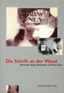 Christian Schulte (Hg.): Die Schrift an der Wand
