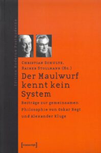 Schulte/Stollmann (Hg.): Der Maulwurf kennt kein System