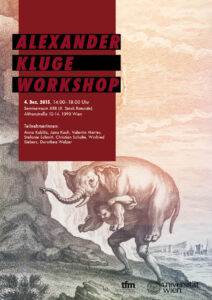 Alexander Kluge Workshop 2015