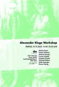 Alexander Kluge Workshop 2023
