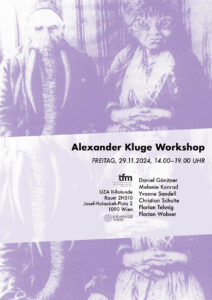 Alexander Kluge Workshop 2024